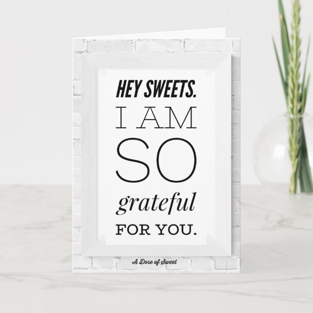 Tarjeta Hey Sweets Greeting Card (Anverso)
