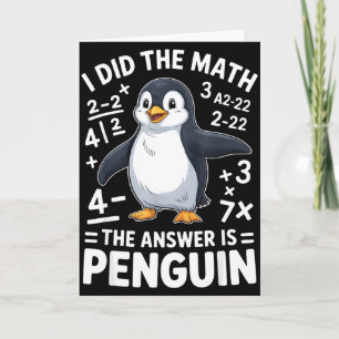 Tarjeta Hice el pingüino de matemáticas divertido profesor