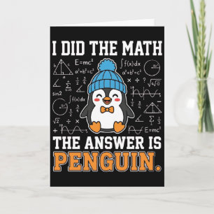 Tarjeta Hice las cuentas La respuesta es Pingüino Humor di