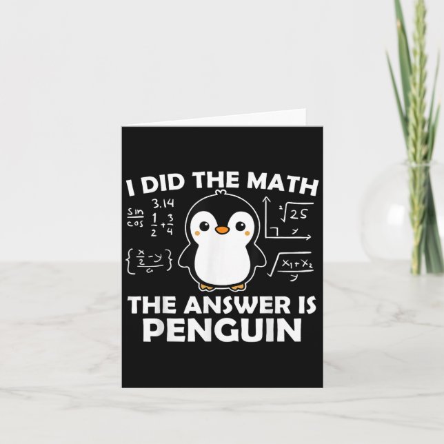Tarjeta Hice Las Matemáticas Pingüino Divertido Respuesta  (Anverso)