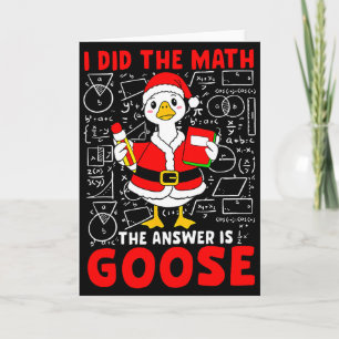 Tarjeta Hice Las Matemáticas Y La Respuesta Fue Un Ganso D