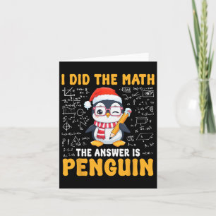 Tarjeta Hice Matemáticas La Respuesta Es Navidades Pingüin
