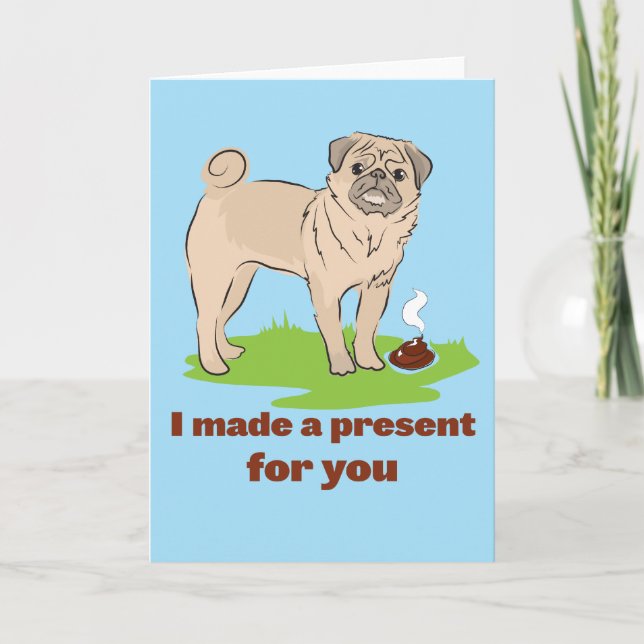 Tarjeta Hice un regalo para ti Perro Pug poos (Anverso)