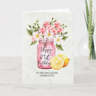Tarjeta Hija 21 cumpleaños saludos de flores rosadas Jar
