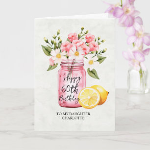 Tarjeta Hija 60.º cumpleaños saludo de flores rosadas Jar