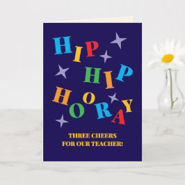 Tarjeta ¡Hip Hip Hurra! Tres hurras para nuestro maestro