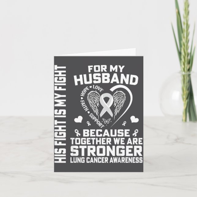 Tarjeta His Fight Is My Fight For My Husband - Lung Cancer (Anverso)