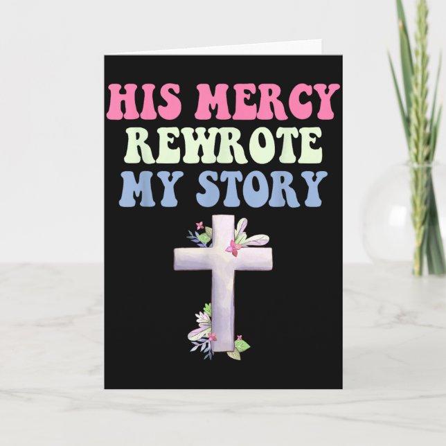 Tarjeta His Mercy Rewrote My Story Christian Design  (Anverso)