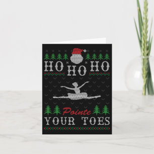 Tarjeta Ho Ho Ho Ho Ho Pointe Your Togly Navidades Ballet