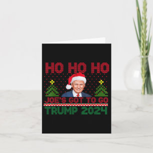Tarjeta Ho Ho Ho Ho Joes Tiene Que Ir A Trump 2024 Diverti