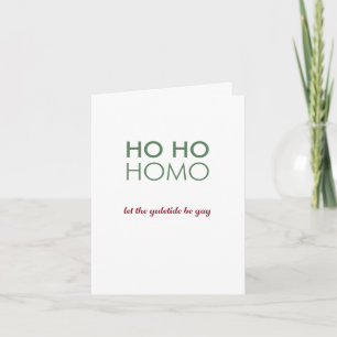 Tarjeta Ho Ho Homo / Que el Yuletide sea gay!