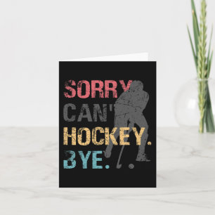 Tarjeta Hockey divertidos lo siento no puedo hockey adiós
