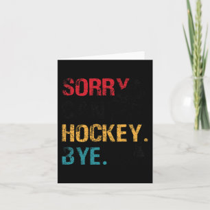 Tarjeta Hockey Lo siento puede#39; t Hockey Bye Retro Vint