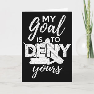 Tarjeta Hockey Mi Meta Es Negar La Tuya Divertido Hockey S