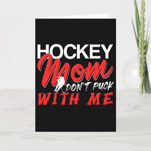 Tarjeta Hockey Mom Don’t Puck With Me Funny Ice Arena Humo (Anverso)