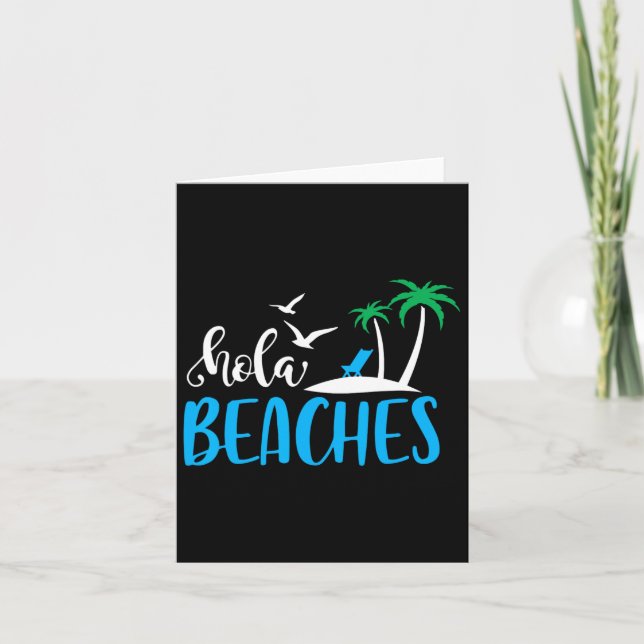 Tarjeta Hola Beaches Funny Quote Beach Summer Vacation Hum (Anverso)