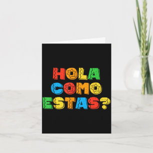Tarjeta Hola cómo estás profesor de español fiesta de la f