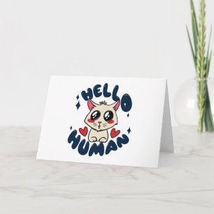 Tarjeta Hola humano Gato Bonito