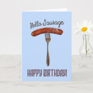 Tarjeta Hola Sausage - Diseño amigable - Feliz cumpleaños