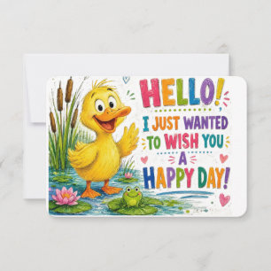 Tarjeta ¡Hola! Solo Quería Desearte un Feliz Día Lind@
