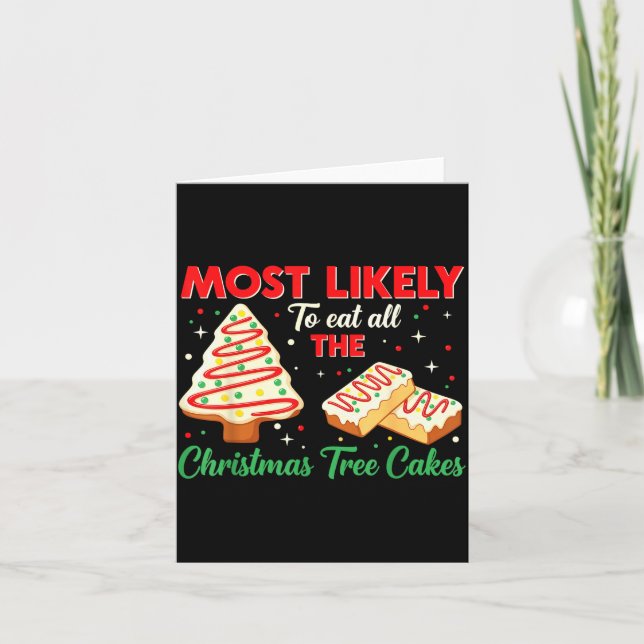 Tarjeta Holiday Snack, Most Likely To Eat All Christmas Tr (Anverso)