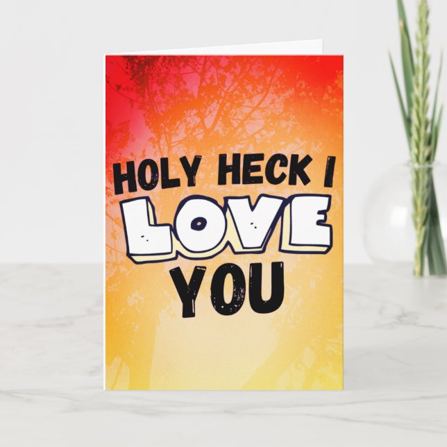 Tarjeta Holly Heck I Love You - Valentin's Day Love (Anverso)