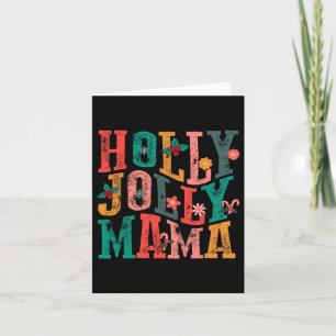 Tarjeta Holly-jolly Mama coincidiendo con Feliz Navidad Ho