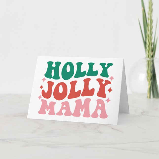 Tarjeta Holly Jolly Mama - Diseño Divertido de Vacaciones (Anverso)