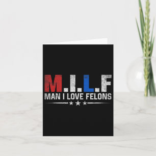 Tarjeta Hombre Amo A Los Felons Divertidos Trump El Don Da
