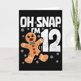 Tarjeta Hombre de jengibre de 12 años Oh Snap de Navidad 1