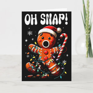Tarjeta Hombre de jengibre divertido de Navidad Oh Snap Ho