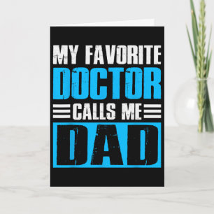 Tarjeta Hombres Mi Doctor Favorito Me Llama Papá Día Del P