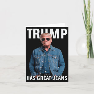 Tarjeta Hombres Mujeres Trump tiene grandes jeans Meme gra