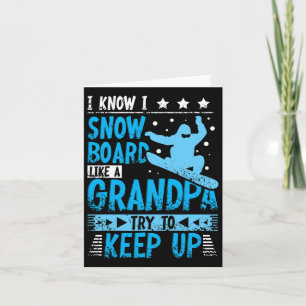 Tarjeta Hombres Que Sé Que Snowboard Como Un Abuelo Intent