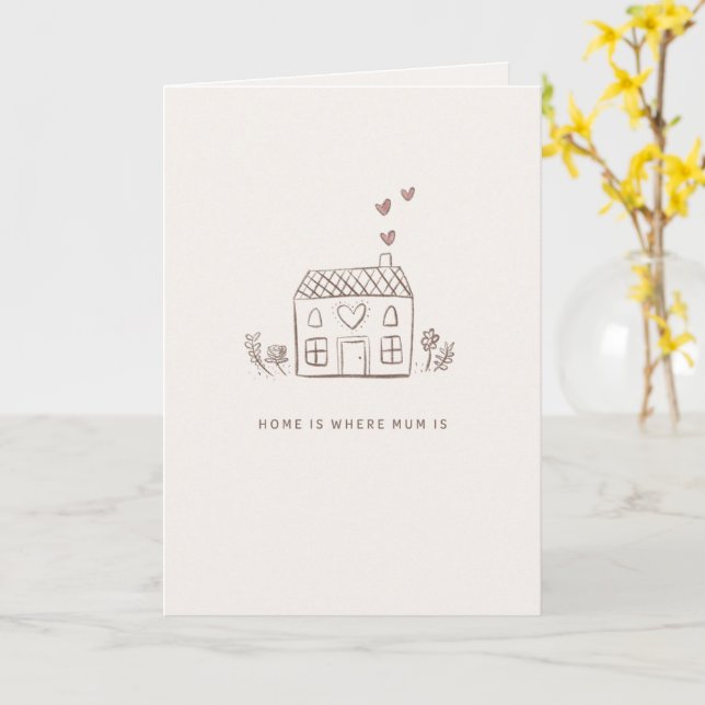 Tarjeta Home Is Where Mum Is Card – House Sketch Mother’s  (flor amarilla)