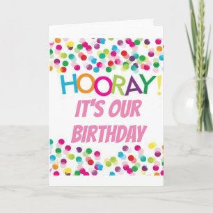 TARJETA HORAY A MI ****EN NUESTRO CUMPLEAÑOS****