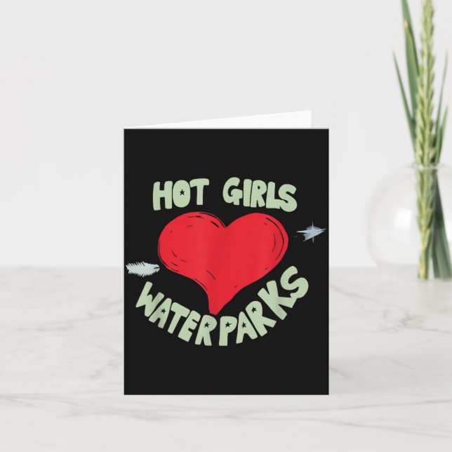 Tarjeta Hot Girls Love Water Parks Heart Arrow  (Anverso)