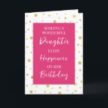 Tarjeta Hot Pink Gold Dots Daughter Daughter Birday (Cumpl<br><div class="desc">Tarjeta de cumpleaños para la hija con el patrón de puntos de polka rosa fucsia,  blanco y dorado y verso reflexivo.</div>