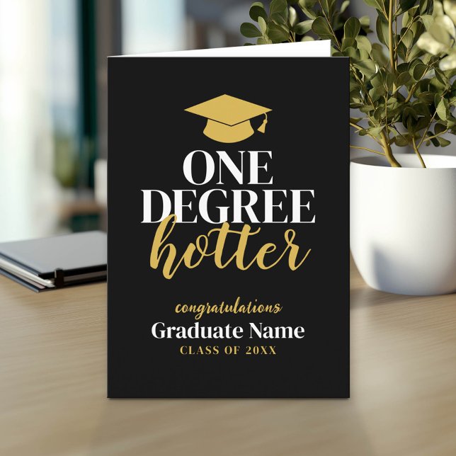 Tarjeta Hotter de un grado - Oro negro - Graduación (Custom Graduation Greeting Card - Add the Graduate's Name)