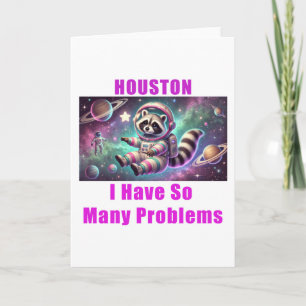 Tarjeta Houston Tengo Tantos Problemas