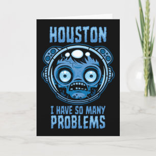 Tarjeta Houston tengo tantos problemas astronauta