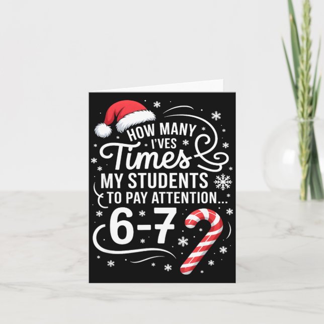 Tarjeta How Many Times I've Asked My Students To Pay Atten (Anverso)