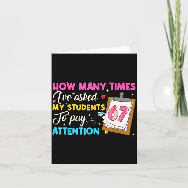 Tarjeta How Many Times I've Asked My Students To Pay Atten (Anverso)