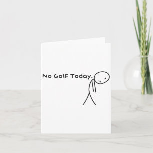 Tarjeta Hoy en día, Sad Stickman Golfer me da gracia
