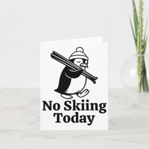 Tarjeta Hoy No Se Puede Esquiar Un Humor De Pingüino Trist