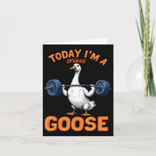 Tarjeta Hoy soy un serio cuerpo divertido de ganso tee div