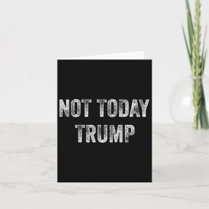 Tarjeta Hoy Trump no es mi presidente pro democracia