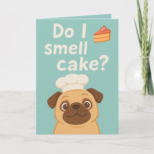 Tarjeta ¿Huelo Pastel? Funny Pug Birthday (Anverso)