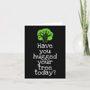 Tarjeta Hugger de árbol divertida te ha abrazado el árbol 