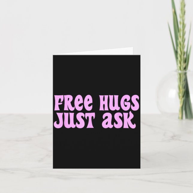 Tarjeta Hugs Just Ask Funny Sarcastic Joke Family  (Anverso)